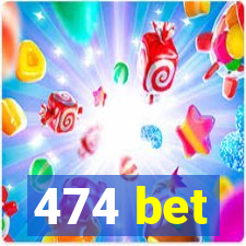 474 bet